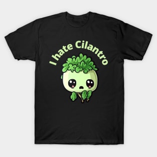 I hate Cilantro T-Shirt